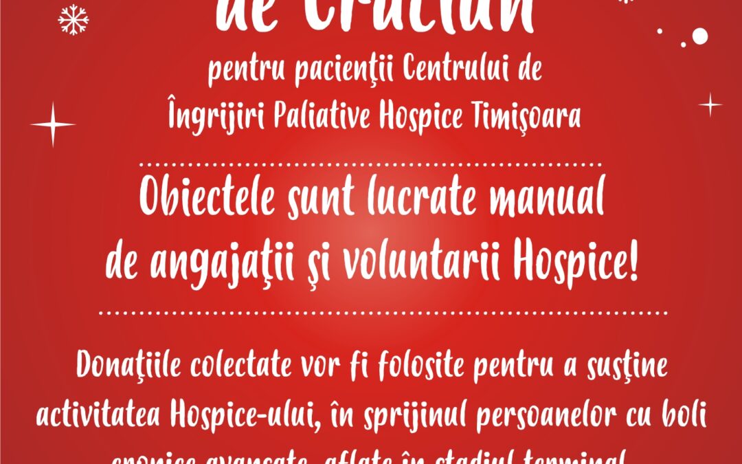 Târgul de Crăciun 2018, pentru pacienţii Hospice Timişoara